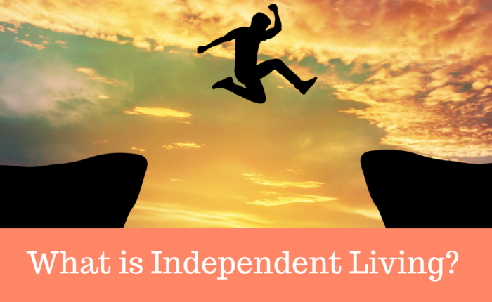 What Is Independent Living?