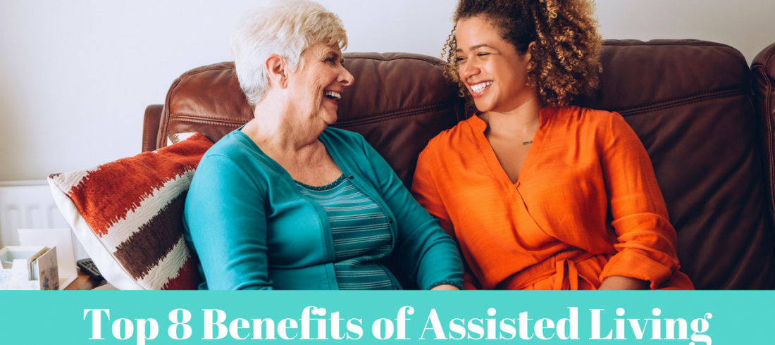Top 8 Benefits of Assisted Living