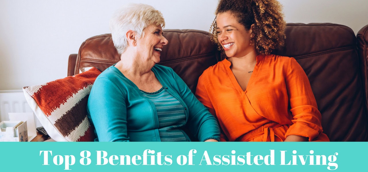 Top 8 Benefits of Assisted Living
