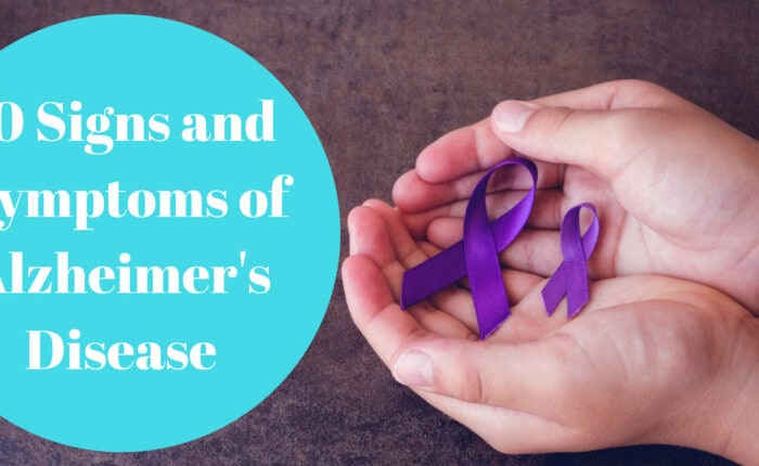 10 Signs and Symptoms of Alzheimer's Disease