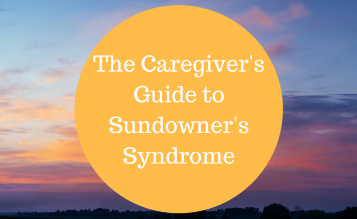The Caregiver's Guide to Sundowner's Syndrome