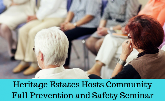 Heritage Estates Hosts Community Fall Prevention and Safety Seminar