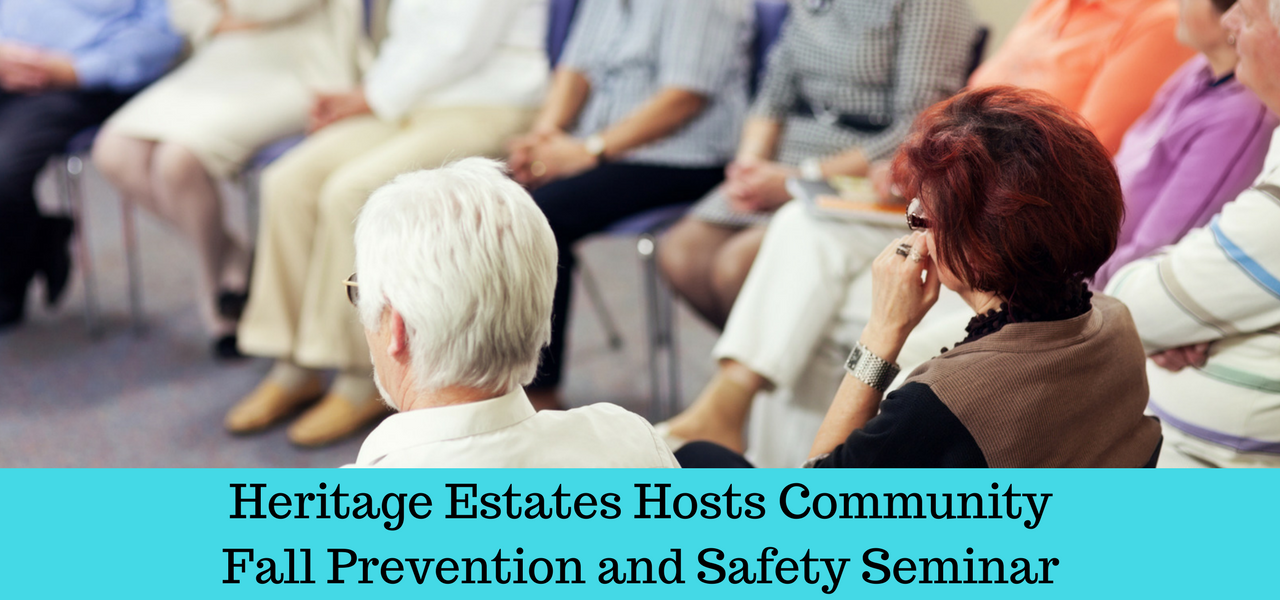 Heritage Estates Hosts Community Fall Prevention and Safety Seminar