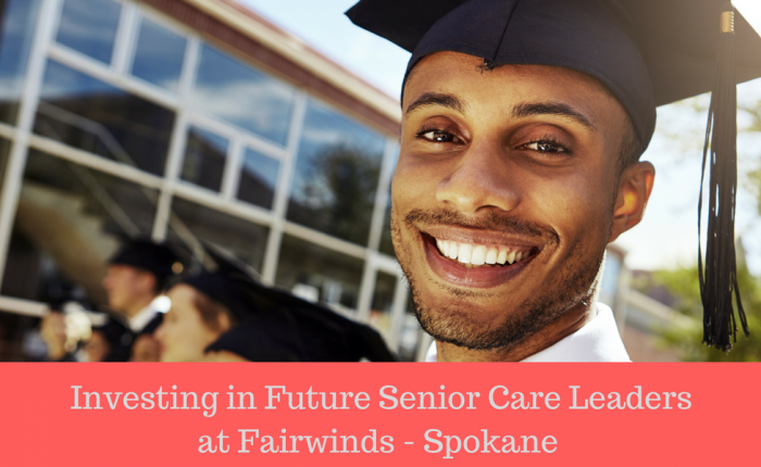 Investing in Future Senior Care Leaders Fairwinds - Spokane