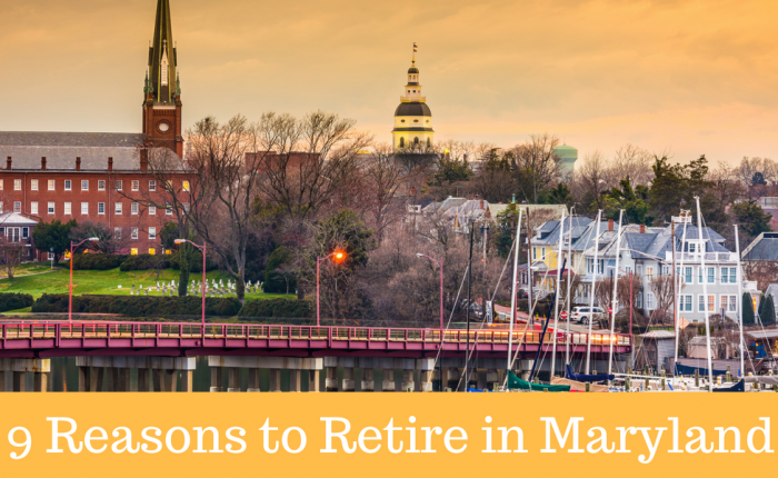 9 Reasons to Retire in Maryland