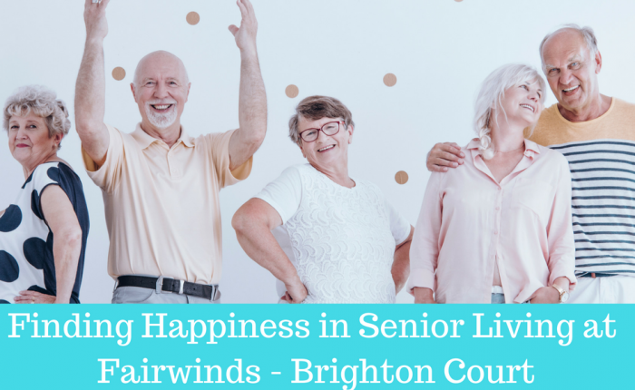 Finding Happiness in Senior Living at Fairwinds - Brighton Court