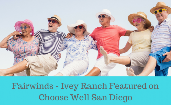 fairwinds-ivey-ranch-featured-on-choose-well-san-diego