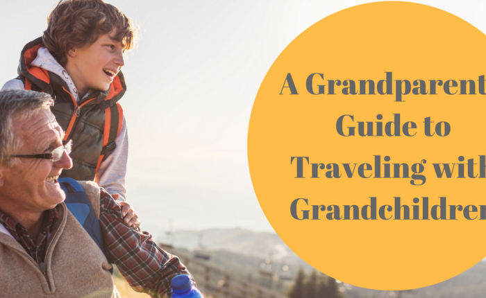 grandparents-guide-to-traveling-with-grandchildren