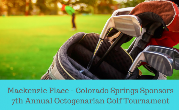 Mackenzie Place - Colorado Springs Sponsors 7th Annual Octogenarian Golf Tournament
