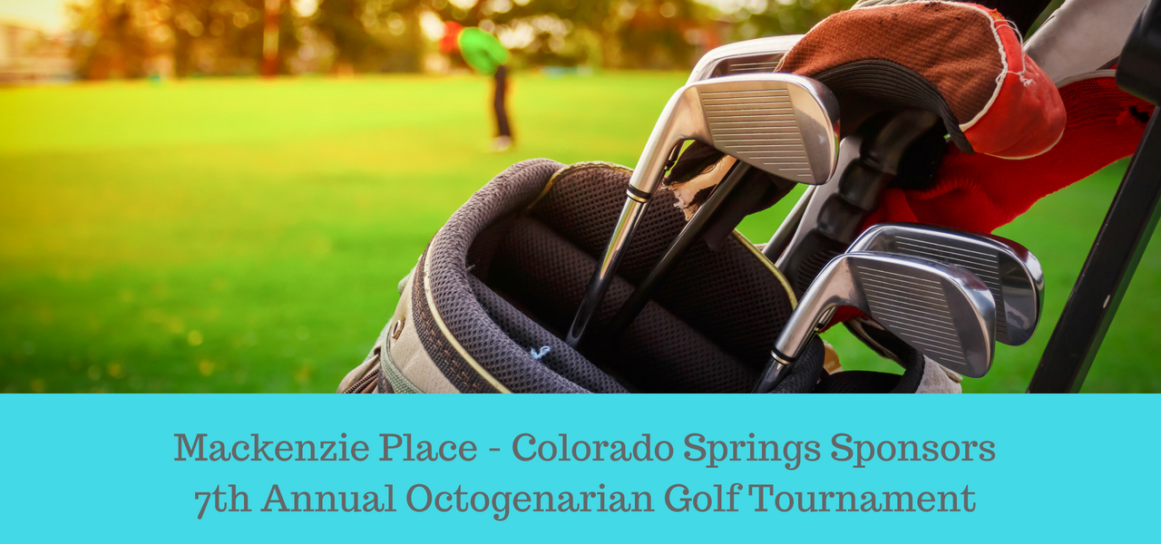 Mackenzie Place - Colorado Springs Sponsors 7th Annual Octogenarian Golf Tournament