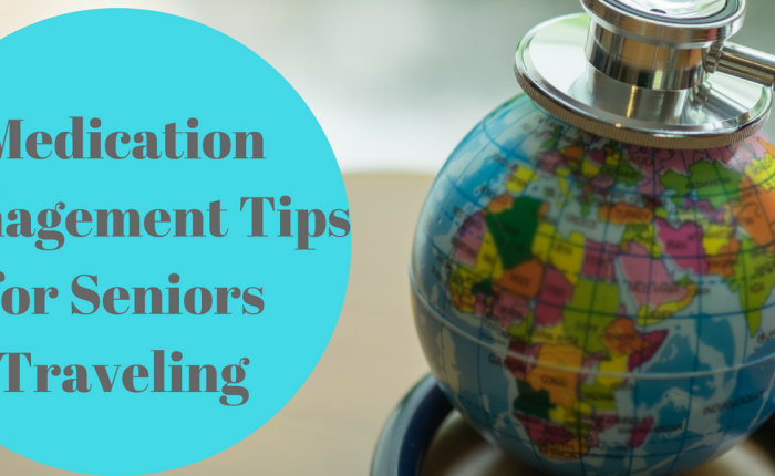 Medication Management Tips for Seniors Traveling