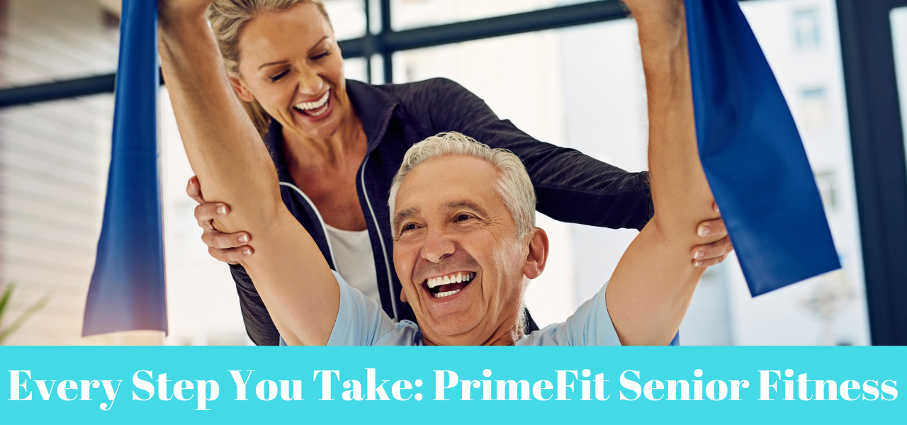 Every Step You Take: PrimeFit Senior Fitness