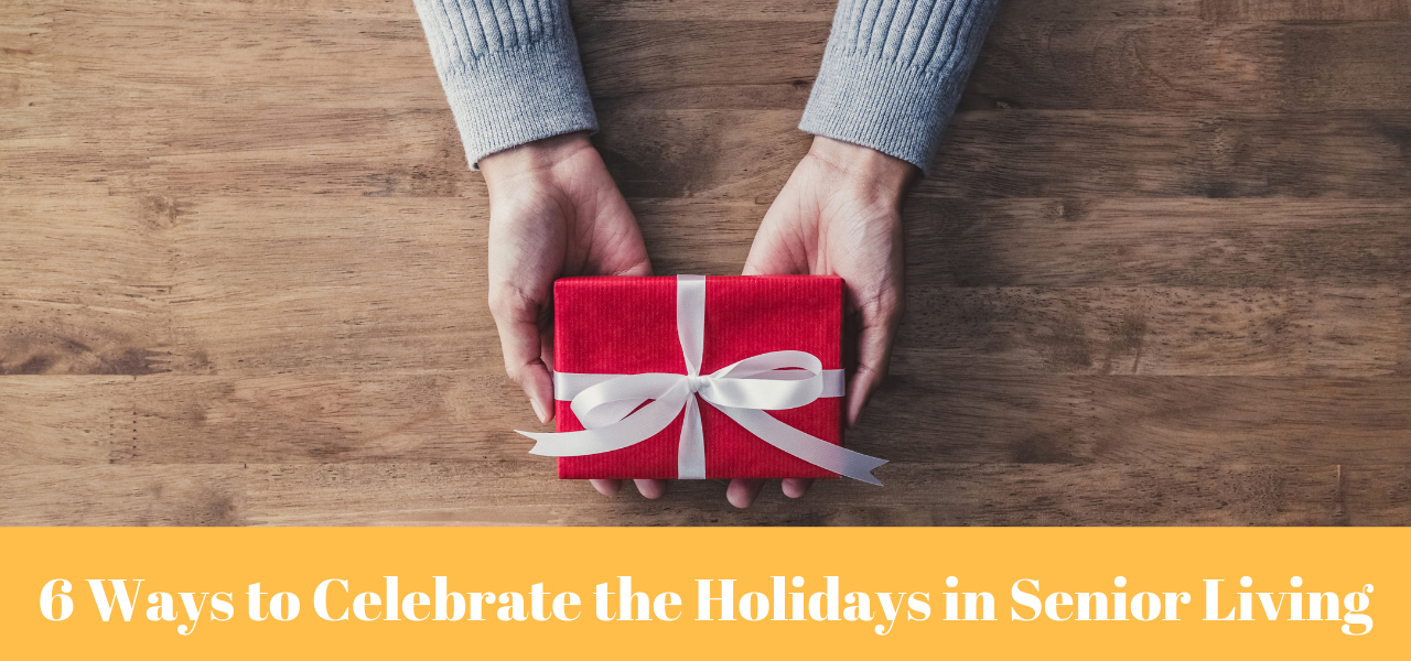 6-ways-to-celebrate-holidays-senior-living