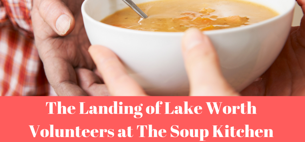 Landing Of Lake Worth Volunteers Soup Kitchen
