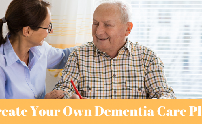 Create Your Own Dementia Care Plan