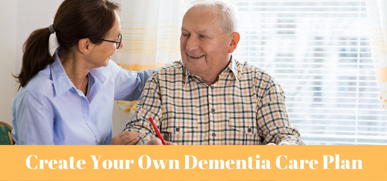 Create Your Own Dementia Care Plan