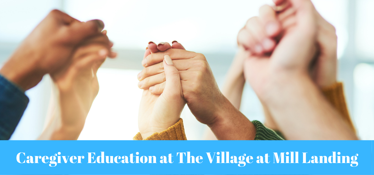 Caregiver Education at The Village at Mill Landing