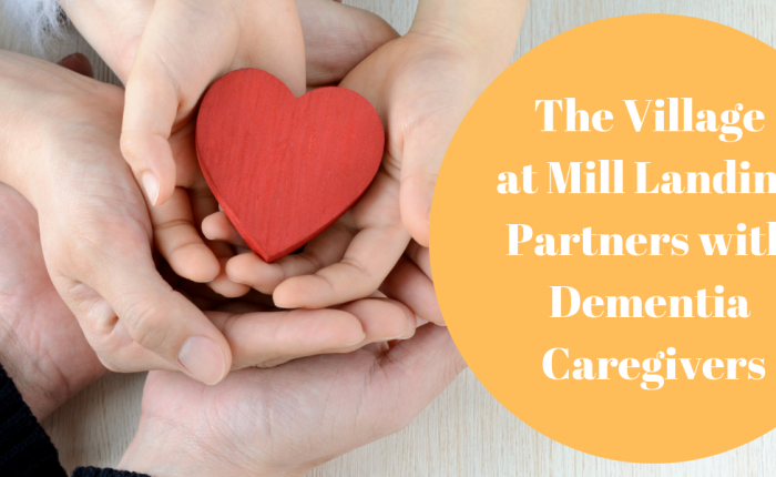 The Village at Mill Landing Partners with Dementia Caregivers