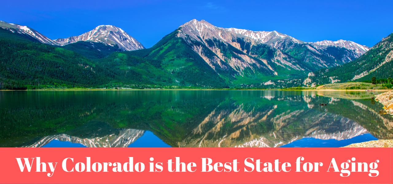 Why Colorado is the Best State for Aging