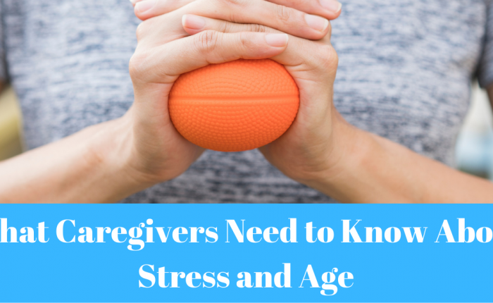 What Caregivers Need to Know About Stress and Age