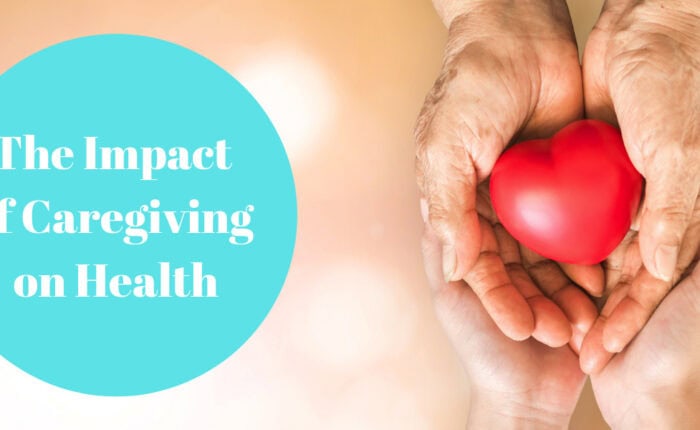 The Impact of Caregiving on Health
