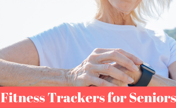 Fitness Trackers for Seniors