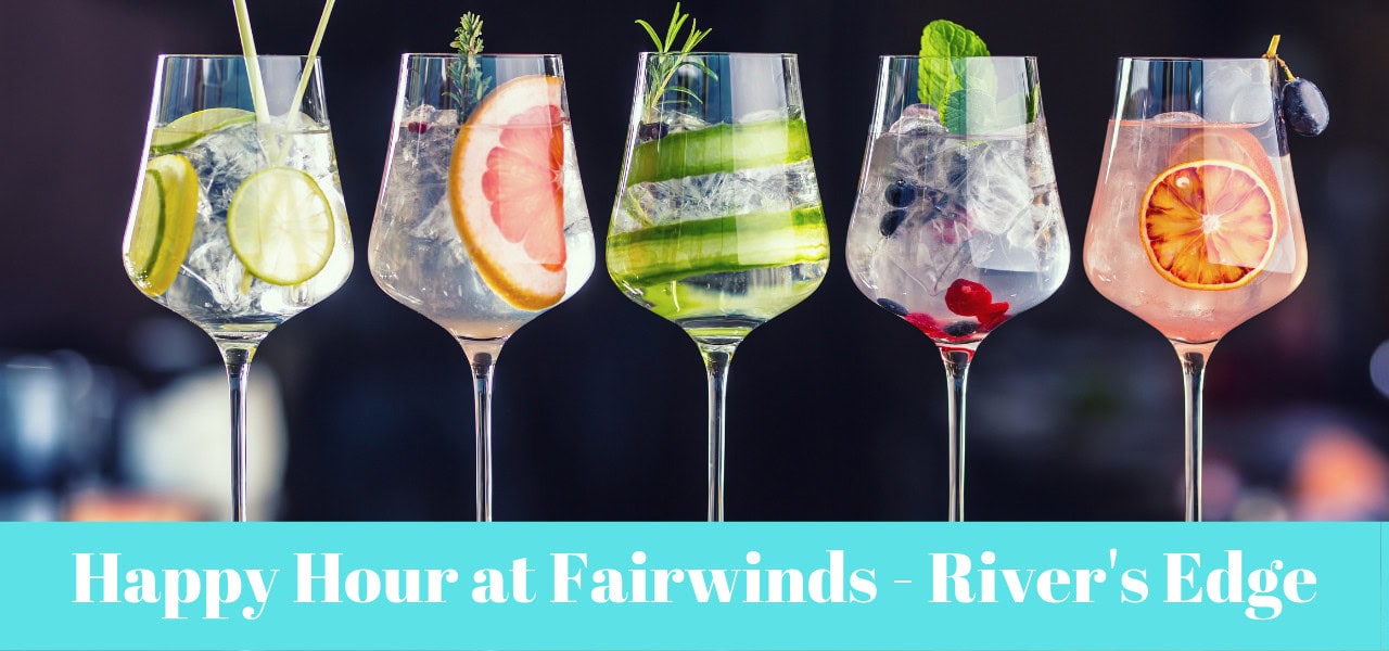 Fairwinds Rivers Edge Happy Hour