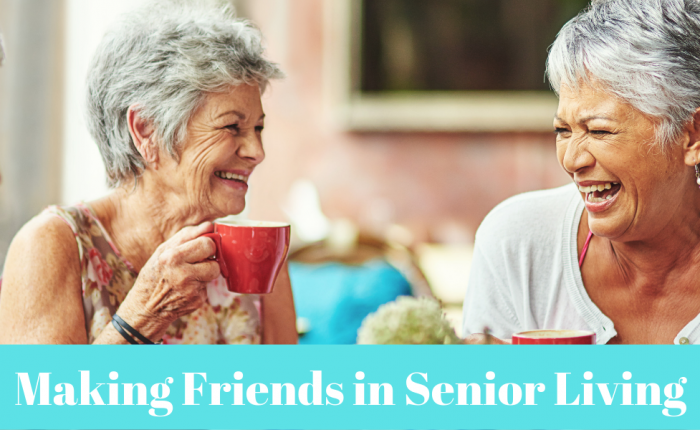 Making Friends in Senior Living
