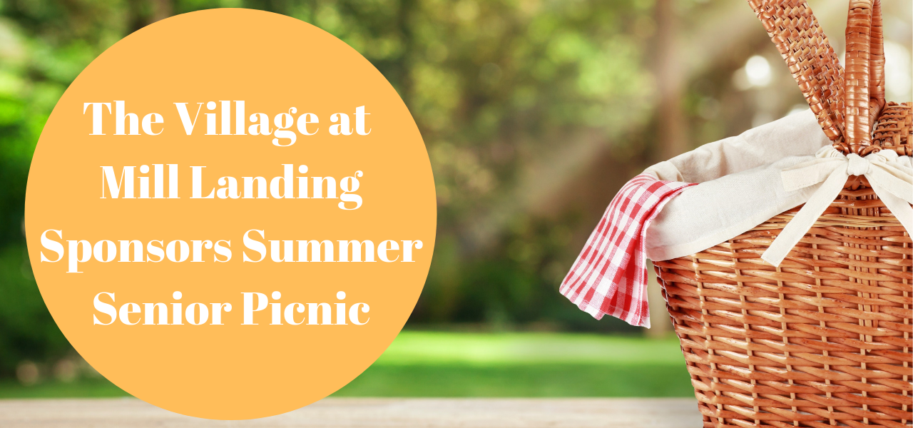 The Village at Mill Landing Sponsors Summer Senior Picnic