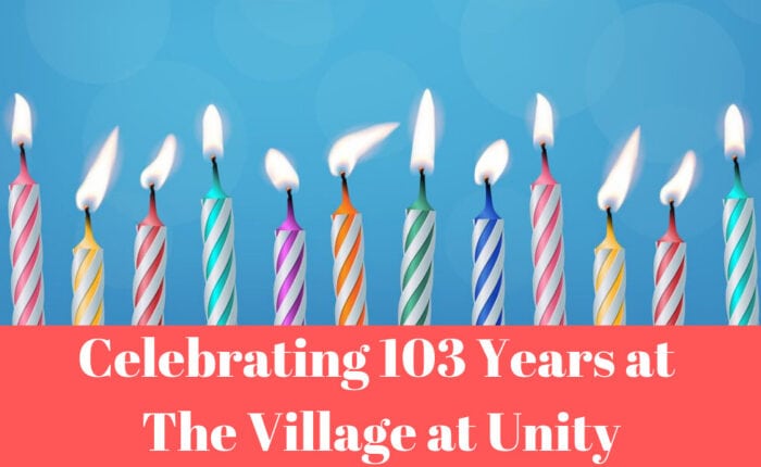 Celebrating 103 Years at The Village at Unity