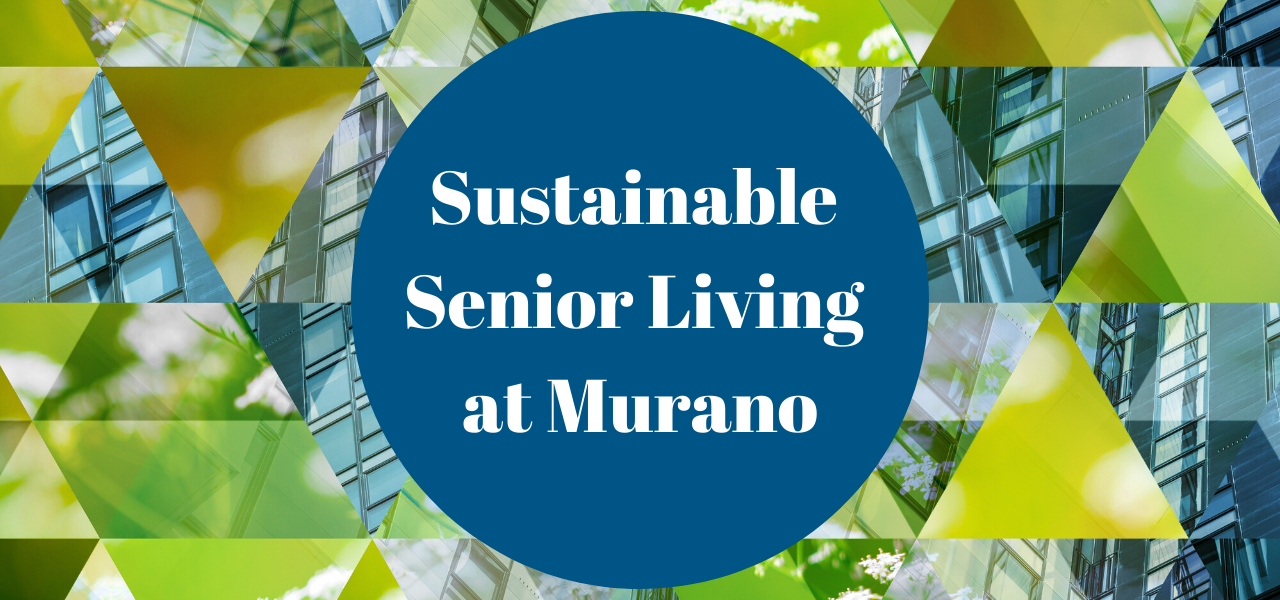 Sustainable Senior Living at Murano