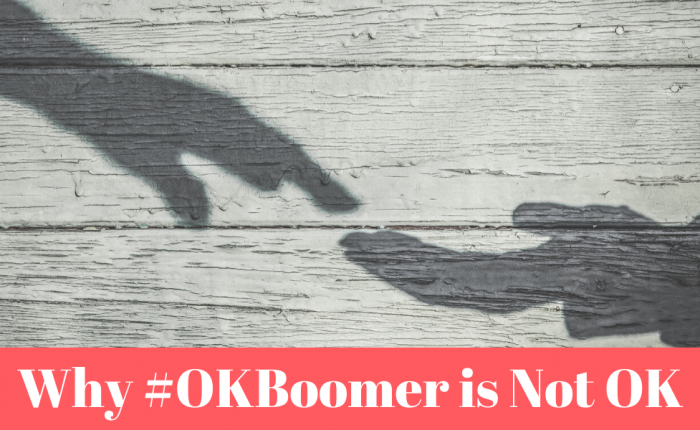 Ok Boomer Not Ok