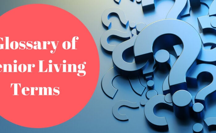 Glossary of Senior Living Terms