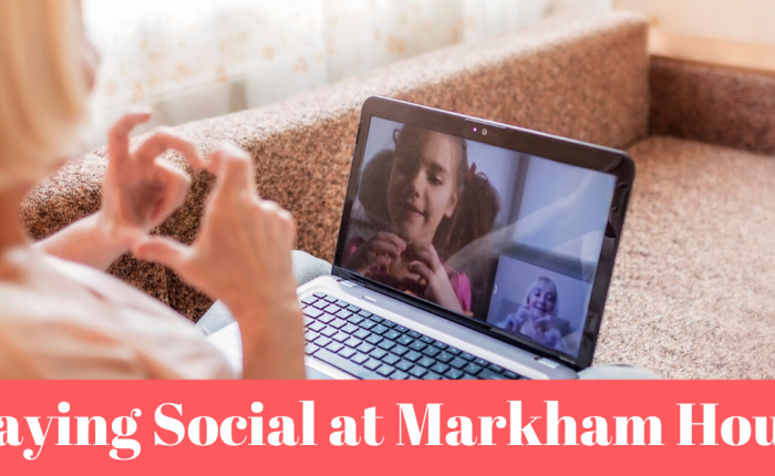 Staying Social Markham House