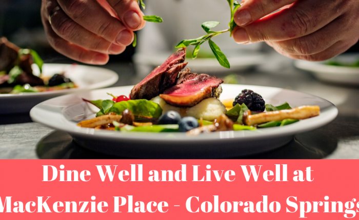 Dine Well Mackenzie Place Colorado Springs