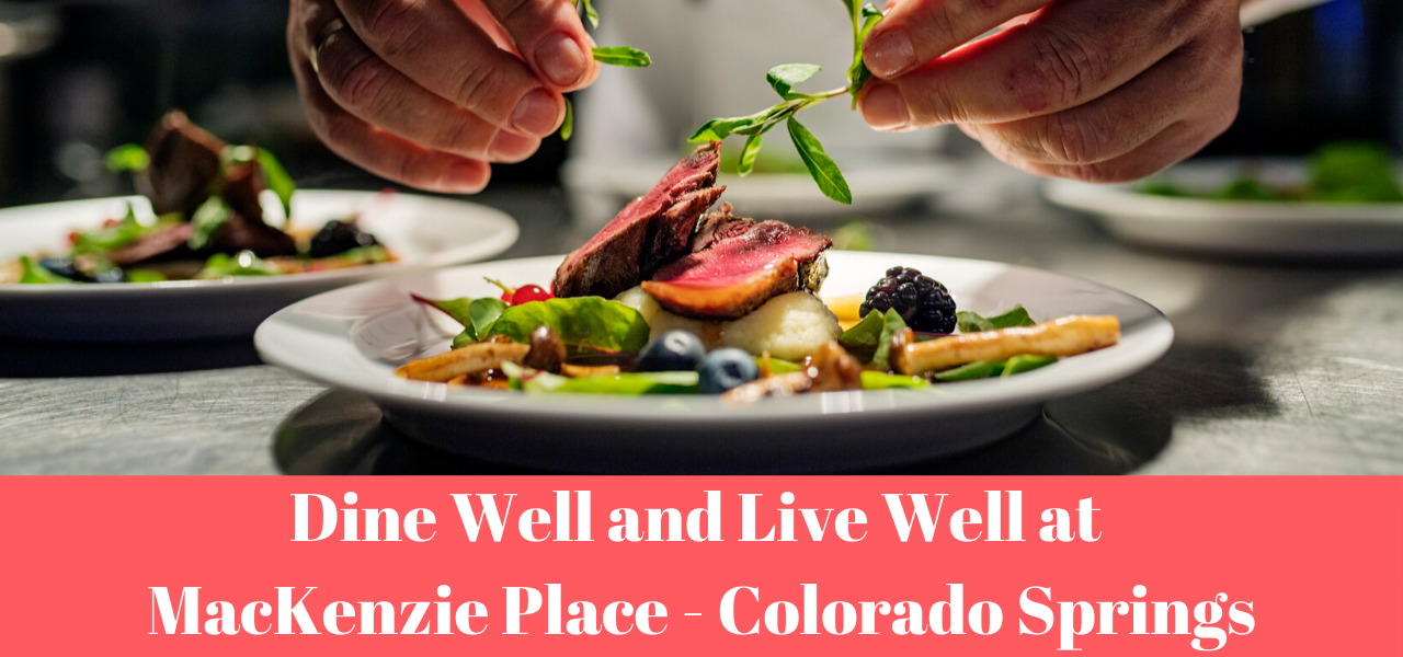 Dine Well Mackenzie Place Colorado Springs