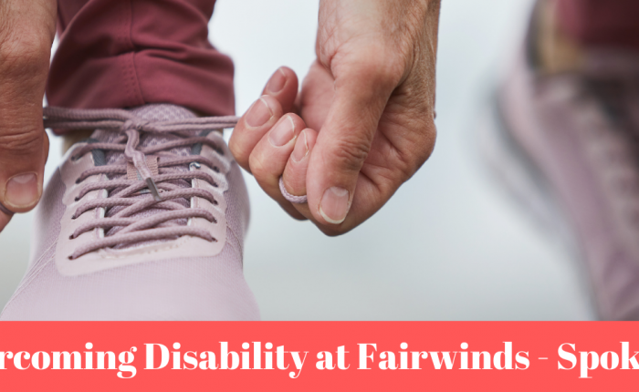 overcoming-disability-fairwinds-spokane
