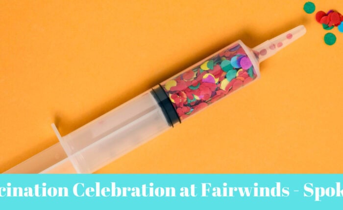 vaccination-celebration-fairwinds-spokane