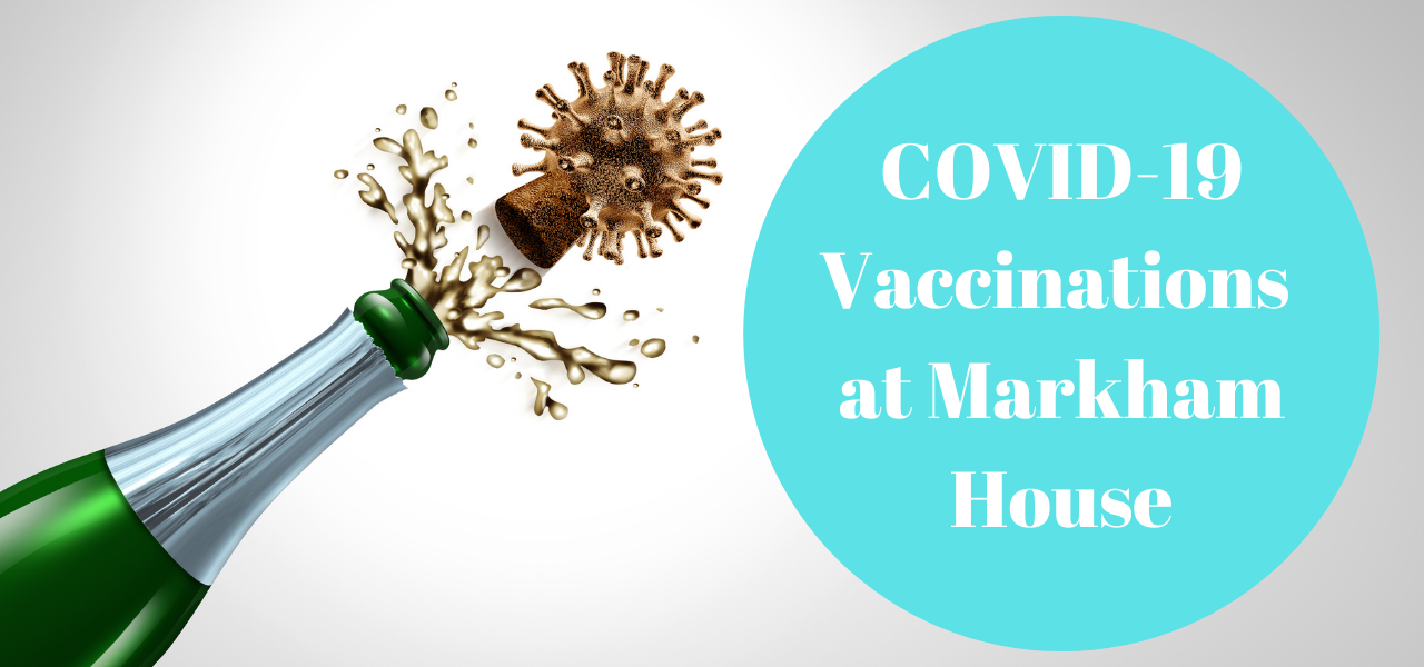 COVID19 Vaccinations at Markham House Senior Living