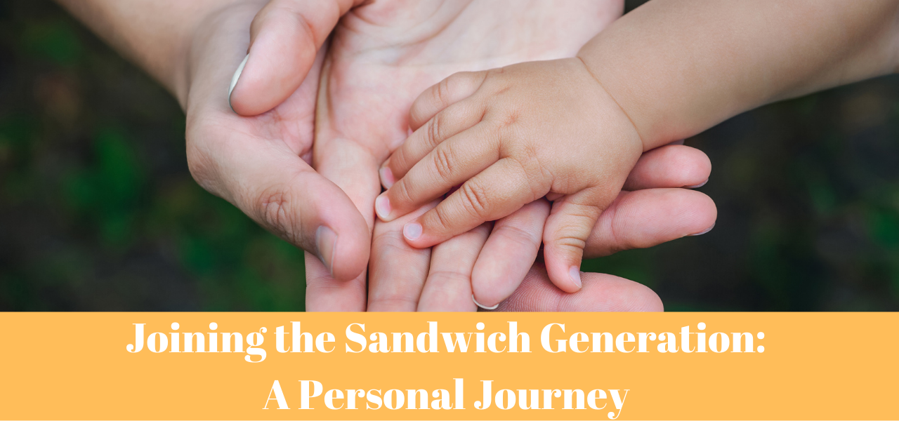 Sandwich Generation: A Personal Story