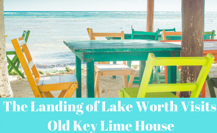 The Landing of Lake Worth Visits Old Key Lime House