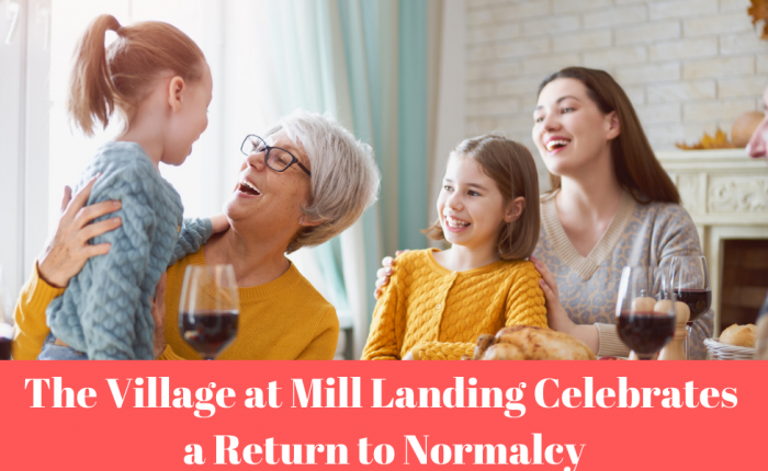 The Village at Mill Landing Celebrates a Return to Normalcy