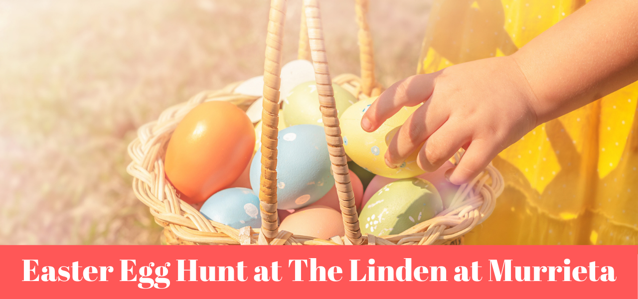 The Linden at Murrieta Hosts Easter Egg Hunt Our Communities