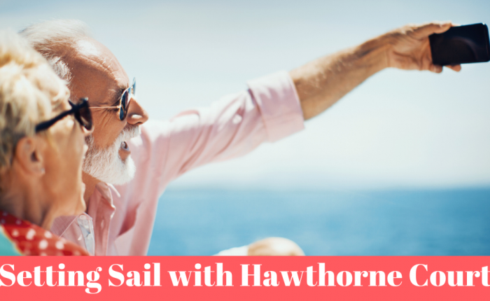 Setting Sail at Hawthorne Court