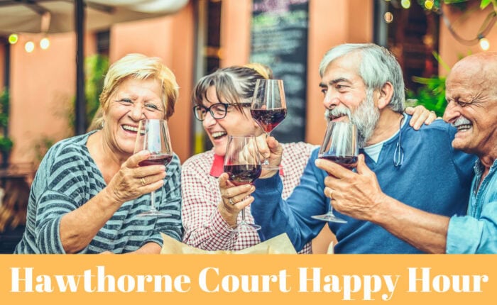 Hawthorne Court Happy Hour